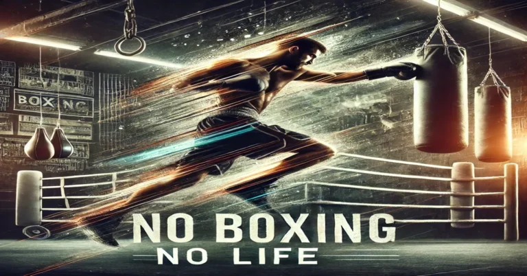 no boxing no life